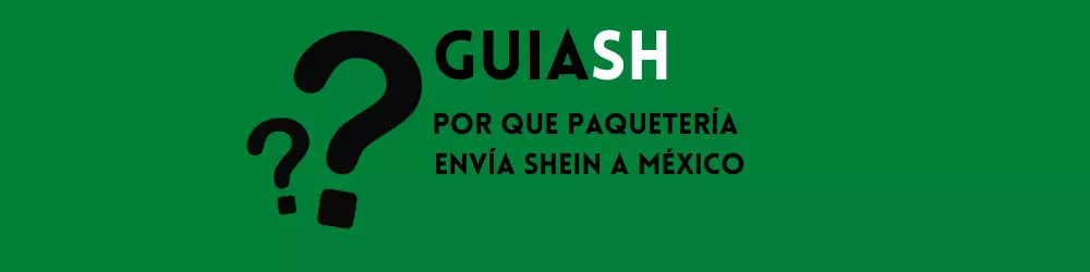 Por que paquetería envía Shein a México